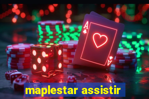 maplestar assistir